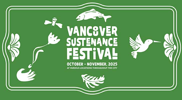 Vancouver Sustenance Festival October - November 2025