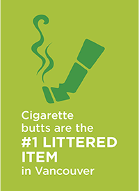 Cigarette butts are the #1 littered item in Vancouver