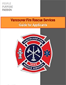 Vancouver Fire & Rescue Services Firefighter Applicant Guide