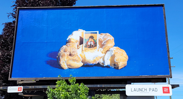 Billboard featuring artwork by Parumveer Walia's Untitled (Creampuffs) for the Launch Pad program