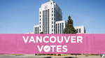 City Hall with caption Vancouver Votes City Hall with caption Vancouver Votes