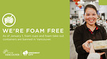 We're foam free We're foam free