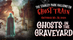 Promotional poster for the Stanley Park Hallowe'en Ghost Train featuring a ghostly figure in front of a steam train in a misty graveyard.