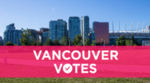 Vancouver skyline with BC Place and caption: Vancouver votes Vancouver skyline with BC Place and caption: Vancouver votes
