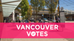 Outside Broadway - Commercial SkyTrain station with caption: Vancouver votes Outside Broadway - Commercial SkyTrain station with caption: Vancouver votes