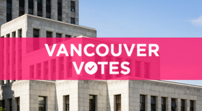 Close-up of Vancouver City Hall with caption Vancouver Votes Close-up of Vancouver City Hall with caption Vancouver Votes